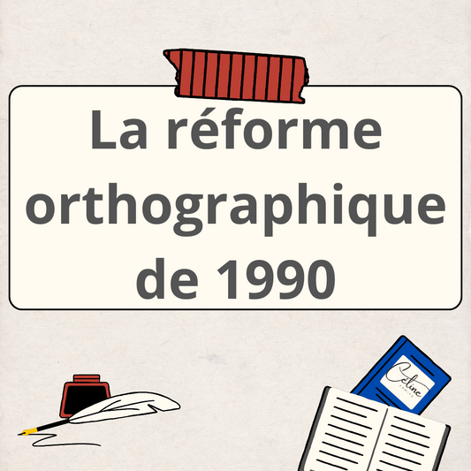 La réforme orthographique de 1990 : explications, exemples et conseils